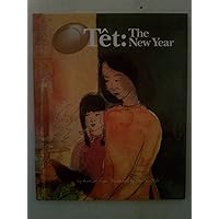 Tet: The New Year (Multicultural Celebrations) Tet: The New Year (Multicultural Celebrations) Hardcover Paperback