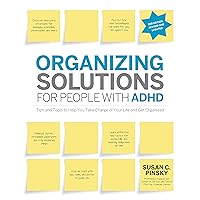 Organizing Solutions for People with ADHD, 2nd Edition-Revised and Updated: Tips and Tools to Help You Take Charge of Your Life and Get Organized Organizing Solutions for People with ADHD, 2nd Edition-Revised and Updated: Tips and Tools to Help You Take Charge of Your Life and Get Organized Paperback Audible Audiobook Audio CD
