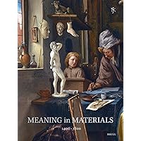 Netherlands Yearbook for History of Art 2012, The Meaning in Materials (Netherlands Yearbook for History of Art / Nederlands Kunsthi) (English and Dutch Edition) Netherlands Yearbook for History of Art 2012, The Meaning in Materials (Netherlands Yearbook for History of Art / Nederlands Kunsthi) (English and Dutch Edition) Hardcover