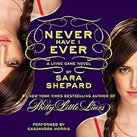 Never Have I Ever: The Lying Game #2 Never Have I Ever: The Lying Game #2 Audible Audiobook Paperback Kindle Hardcover