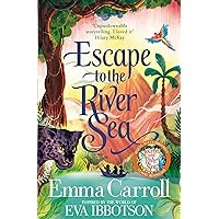 Escape to the River Sea Escape to the River Sea Kindle Audible Audiobook Hardcover Paperback