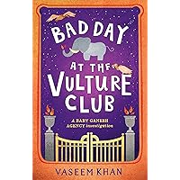 Bad Day at the Vulture Club: Baby Ganesh Agency Book 5 (Baby Ganesh series) Bad Day at the Vulture Club: Baby Ganesh Agency Book 5 (Baby Ganesh series) Kindle Paperback Audible Audiobook Hardcover