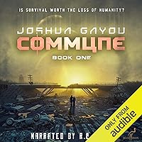 Commune: Commune, Book 1 Commune: Commune, Book 1 Audible Audiobook Kindle Paperback Hardcover