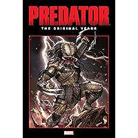 PREDATOR: THE ORIGINAL YEARS OMNIBUS VOL. 2 PREDATOR: THE ORIGINAL YEARS OMNIBUS VOL. 2 Hardcover Kindle