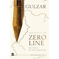 Footprints on Zero Line: Writings on the Partition Footprints on Zero Line: Writings on the Partition Hardcover Kindle Paperback