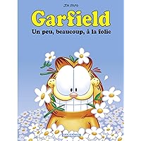 Garfield - Tome 47 - Un peu, beaucoup, à la folie (French Edition) Garfield - Tome 47 - Un peu, beaucoup, à la folie (French Edition) Kindle Hardcover Paperback Mass Market Paperback Board book