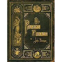 The Pilgrim's Progress (Classic Christian Literature Collector's Edition) The Pilgrim's Progress (Classic Christian Literature Collector's Edition) Hardcover Kindle Paperback