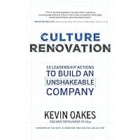Culture Renovation: 18 Leadership Actions to Build an Unshakeable Company Culture Renovation: 18 Leadership Actions to Build an Unshakeable Company Hardcover Audible Audiobook Kindle