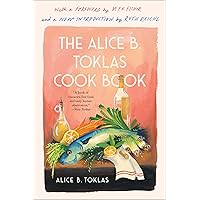 The Alice B. Toklas Cook Book The Alice B. Toklas Cook Book Kindle Paperback Audible Audiobook Hardcover Mass Market Paperback Audio CD