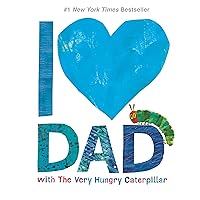 I Love Dad with The Very Hungry Caterpillar I Love Dad with The Very Hungry Caterpillar Hardcover Kindle Audible Audiobook