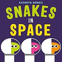 Snakes in Space Snakes in Space Hardcover Kindle Paperback