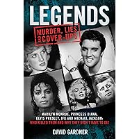 Conspiracy - Legends: Marilyn Monroe, Princess Diana, Elvis Presley, JFK and Michael Jackson: Who Killed Them and Why Did They Have to Die? Conspiracy - Legends: Marilyn Monroe, Princess Diana, Elvis Presley, JFK and Michael Jackson: Who Killed Them and Why Did They Have to Die? Kindle Paperback