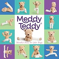 Meddy Teddy: Mindful Poses for Little Yogis Meddy Teddy: Mindful Poses for Little Yogis Board book Kindle
