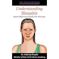 Understanding Sinusitis: Quick Reference Guide For Patients