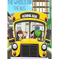 The Wheels on The Bus - Nursery Rhymes for Children