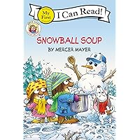 Snowball Soup (Little Critter, My First I Can Read) Snowball Soup (Little Critter, My First I Can Read) Paperback Kindle Library Binding