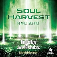 Soul Harvest: Left Behind, Volume 4 Soul Harvest: Left Behind, Volume 4 Audible Audiobook Paperback Kindle Hardcover Audio CD