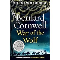 War of the Wolf: A Novel (The Last Kingdom Book 11) War of the Wolf: A Novel (The Last Kingdom Book 11) Kindle Audible Audiobook Paperback Hardcover MP3 CD