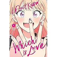 I Don't Know Which Is Love, Vol. 1 (Volume 1) (I Don't Know Which Is Love, 1) I Don't Know Which Is Love, Vol. 1 (Volume 1) (I Don't Know Which Is Love, 1) Paperback Kindle