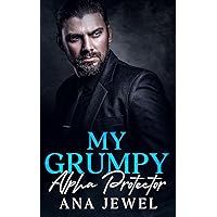 My Grumpy Alpha Protector: An Enemies To Lovers Fake Marriage Romance My Grumpy Alpha Protector: An Enemies To Lovers Fake Marriage Romance Kindle