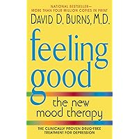 Feeling Good: The New Mood Therapy Feeling Good: The New Mood Therapy Paperback Kindle Mass Market Paperback Spiral-bound Hardcover