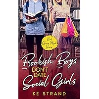 Bookish Boys Don't Date Social Girls: Wholesome Opposites Attract YA Romance (Oak Grove High)