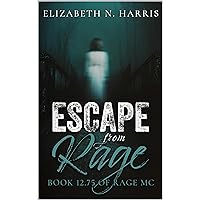 Escape from Rage (Rage MC Book 21) Escape from Rage (Rage MC Book 21) Kindle