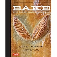 Bake: The Essential Companion Bake: The Essential Companion Hardcover