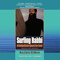 Surfing Rabbi: A Kabbalistic Quest for Soul Surfing Rabbi: A Kabbalistic Quest for Soul Audible Audiobook Paperback Audio CD