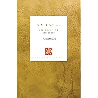 S. N. Goenka: Emissary of Insight (Lives of the Masters) S. N. Goenka: Emissary of Insight (Lives of the Masters) Paperback Kindle