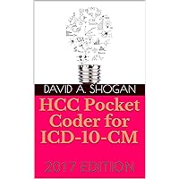 HCC Pocket Coder for ICD-10-CM: 2017 EDITION HCC Pocket Coder for ICD-10-CM: 2017 EDITION Kindle