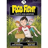 Food Fight: A Graphic Guide Adventure (Graphic Guides, 5) Food Fight: A Graphic Guide Adventure (Graphic Guides, 5) Paperback Kindle