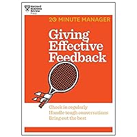 Giving Effective Feedback (HBR 20-Minute Manager Series) Giving Effective Feedback (HBR 20-Minute Manager Series) Paperback Kindle Audible Audiobook Hardcover Audio CD