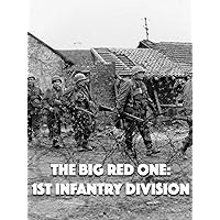 The Big Red One: 1st Infantry Division