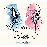 Out of Line: The Art of Jules Feiffer Out of Line: The Art of Jules Feiffer Kindle Hardcover