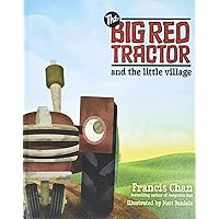 The Big Red Tractor and the Little Village The Big Red Tractor and the Little Village Hardcover