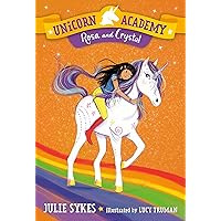 Unicorn Academy #7: Rosa and Crystal Unicorn Academy #7: Rosa and Crystal Paperback Audible Audiobook Kindle Library Binding