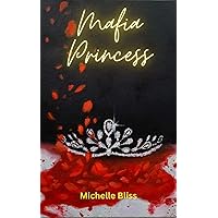 Mafia Princess Mafia Princess Kindle Hardcover Paperback