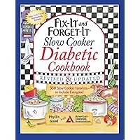 Fix-It and Forget-It Slow Cooker Diabetic Cookbook: 550 Slow Cooker Favorites—to Include Everyone Fix-It and Forget-It Slow Cooker Diabetic Cookbook: 550 Slow Cooker Favorites—to Include Everyone Paperback Kindle Spiral-bound