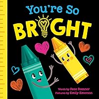You're So Bright: A Heartwarming Self-Esteem Board Book for Babies and Toddlers (Punderland) You're So Bright: A Heartwarming Self-Esteem Board Book for Babies and Toddlers (Punderland) Board book Kindle