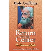 Return to the Center: The Discovery of India Return to the Center: The Discovery of India Kindle Paperback