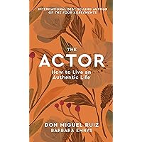 The Actor: How to Live an Authentic Life (1) (Mystery School Series) The Actor: How to Live an Authentic Life (1) (Mystery School Series) Hardcover