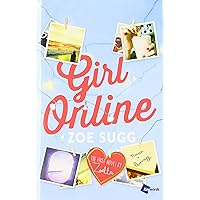 Girl Online: The First Novel by Zoella (1) (Girl Online Book) Girl Online: The First Novel by Zoella (1) (Girl Online Book) Hardcover Audible Audiobook Kindle Paperback