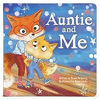 Auntie & Me Children's Picture Board Book: A Story of Unconditional Love, Ages 1-5 Auntie & Me Children's Picture Board Book: A Story of Unconditional Love, Ages 1-5 Board book