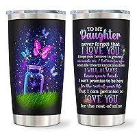 Daughter Gift from Mom, Valentines Day Daughter Gifts, Gifts for Daughter, Birthday Gifts for Daughter, to My Daughter, Great Birthday Gifts for Daughter Adult 20oz Tumbler Mug(1PC)