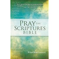 Pray the Scriptures Bible: God's Word Pray the Scriptures Bible: God's Word Paperback Imitation Leather