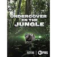 Undercover in the Jungle