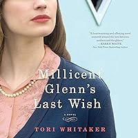 Millicent Glenn's Last Wish: A Novel Millicent Glenn's Last Wish: A Novel Audible Audiobook Kindle Paperback Audio CD