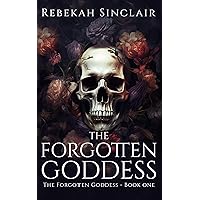 The Forgotten Goddess The Forgotten Goddess Kindle Paperback Hardcover