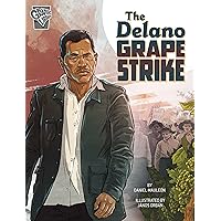 The Delano Grape Strike (Movements and Resistance) The Delano Grape Strike (Movements and Resistance) Paperback Kindle Hardcover